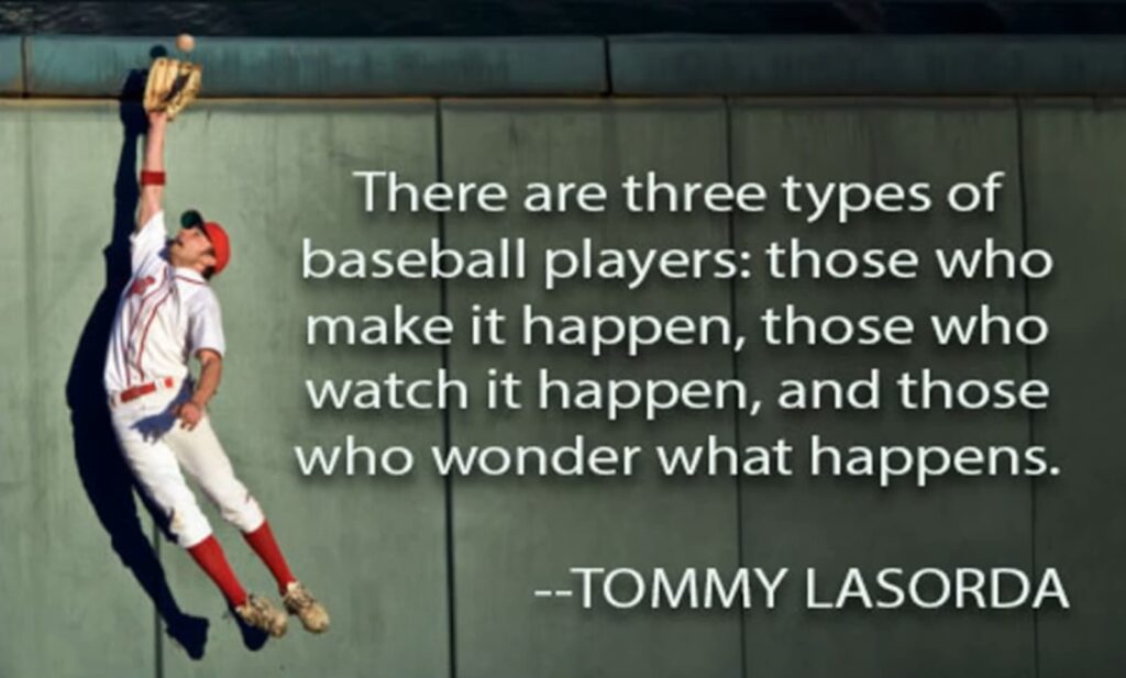Quote by Tommy Lasorda over an image of a baseball player